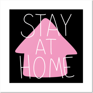 Stay At Home | Social Distancing Quarantined Posters and Art